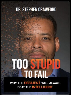 cover image of Too Stupid to Fail